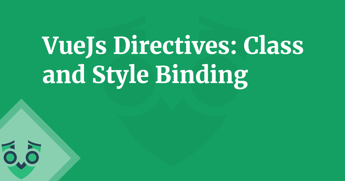 Poster to VueJs Directives: Class and Style Binding